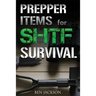 Prepper Items for SHTF Survival