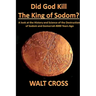 Did God Kill the King of Sodom?