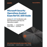 Microsoft Security Operations Analyst Exam Ref SC-200 Guide - Second Edition: Achieve SC-200 Certification with Real-World Microsoft Security Operatio