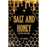 Salt and Honey