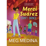 Merci Suárez Can't Dance