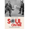 Soul on Fire: Martin Luther King Jr. and the Psychology of Nonviolence