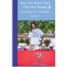 Are You Sure That You Are Ready?: A Guide for Vendors