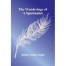 The Wanderings of a Spiritualist