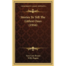 Stories To Tell The Littlest Ones (1916)