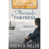 Love's Journey on Manitoulin Island: Moriah's Fortress