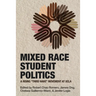 Mixed Race Student Politics: A Rising "Third Wave" Movement at UCLA
