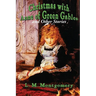 Christmas with Anne of Green Gables and Other Stories: Twelve Classic Christmas Stories by the Author of Anne of Green Gables