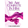 We Are Complete In Him