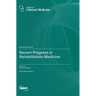 Recent Progress in Rehabilitation Medicine