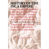 History of the Inca Empire: An Account of the Indians' Customs and Their Origin, Together with a Treatise on Inca Legends, History, and Social Institu