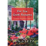 For Six Good Reasons