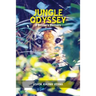 Jungle Odyssey (a Soldiers Memoirs)