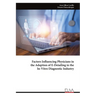Factors Influencing Physicians in the Adaption of E-Detailing in the In-Vitro Diagnostic Industry