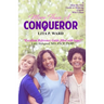 More Than A Conqueror: A Step-by-Step Guide to Showing Cancer Who's Boss!