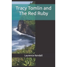 Tracy Tomlin and The Red Ruby