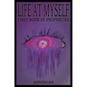 Life At Myself: First Book Of Prophecies