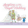 Angelina and the Royal Wedding