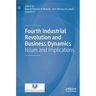 Fourth Industrial Revolution and Business Dynamics: Issues and Implications