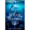 Beneath Venomous Sails