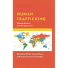Human Trafficking: Global History and Perspectives