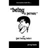Instruction Book For...Being a Person: Or (Just Feeling Better)