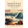 The Barefoot Serenade: The Wave Tamer