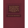Ju N de Vald S' Commentary Upon St. Paul's Epistle to the Romans: Tr. by J.T. Betts. Appended to Which Are the Lives of ... Ju N and Alfonso de Vald S