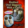 Knitted Owl Slippers With a Cuff