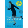100 Things You Need to Know: Time Management: for Students and New Professionals
