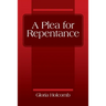 A Plea for Repentance
