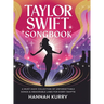 Taylor Swift Songbook: A Must-Have Collection of Unforgettable Songs & Memorable Lines for Every Swiftie