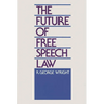The Future of Free Speech Law