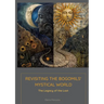 Revisiting the Bogomils' Mystical World: The Legacy of the Lost