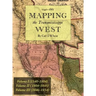Mapping the Transmississippi West 1540-1861: [Volumes One through Three Bound in One]