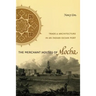 The Merchant Houses of Mocha: Trade and Architecture in an Indian Ocean Port