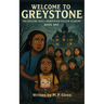Welcome To Greystone: The Chilling Tales of Blackwood Hollow Academy - Book I
