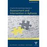 A Cognitive Neuropsychological Approach to Assessment and Intervention in Aphasia: A clinician's guide