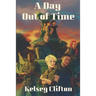 A Day Out of Time
