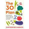 The 30 Plan: Why Eating 30 Plants a Week Will Revolutionise Your Gut Health