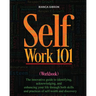 Self Work 101: The innovative guide to identifying, acknowledging, and enhancing your life through both skills and practices of self-worth and discove