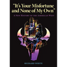 It's Your Misfortune and None of My Own: A New History of the American West