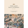 The Lost Bali Stories: Volume I