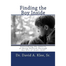 Finding the Boy Inside: Overcoming the Effects of Being Bullied Through the Use of God's Gift