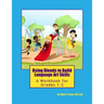 Using Blends to Build Language Art Skills: A Workbook for Grades 1-2