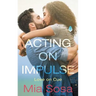 Acting on Impulse