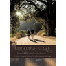 The Marriage Maze... Shining His Light on the Journey: Christian Couples' Advice for a Successful Marriage