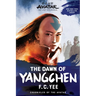 Avatar: The Last Airbender: The Dawn of Yangchen (Chronicles of the Avatar Book 3)