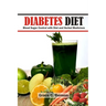 Diabetes Diet: Blood Sugar Control with Diet and Herbal Medicines: Diabetes Supplements