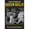 The Curse of Queen Kelly